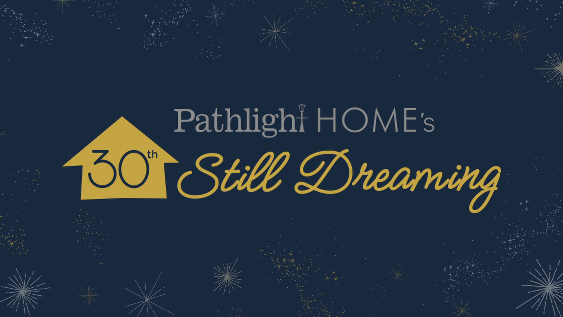 Pathlight Home “Still Dreaming”